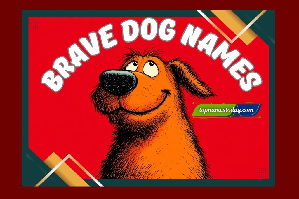 416+ Brave Dog Names: Strong, Fearless, Funny & Heroic Names for Courageous Dogs