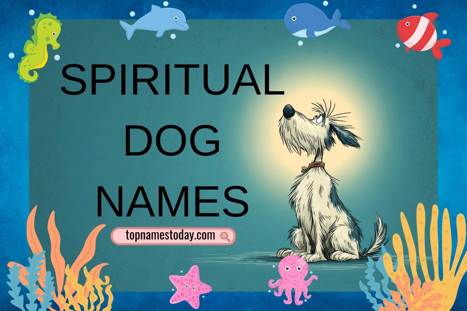 spiritual dog names
